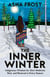 The Inner Winter - Indigenous Wisdom for Slow Medicine, Rest, and Renewal in Every Season