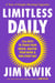Limitless Daily - 366 Keys to Train Your Brain, Master Your Mind & Win Every Day