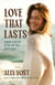 Love That Lasts - Finding Purpose in the One Who Never Fails