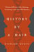 History by a Hair - Thomas Jefferson, Sally Hemings & Solving a 200-Year-Old Mystery