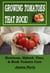 Growing Tomatoes That Rock! Heirloom, Hybrid, Vine, & Bush Tomato Care
