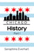 Chicago History: Part 1 - Chicago History, #1