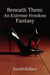 Beneath Them: An Extreme Femdom Fantasy
