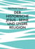 Der historische Jesus - seine und unsre Religion