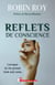 Reflets de conscience - Lorsque la vie prend tout son sens