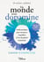 Un monde sous dopamine : cahier d'exercices - Guide pratique pour retrouver l'équilibre à l'ère du plaisir instantané