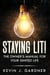 Staying Lit! The Owner’s Manual for Your Ignited Life