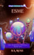 Esme-The Highmore Witche's-Book Two - Magic Hollows Series, #2