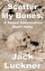 Scatter My Bones, A Space Colonization Short Story