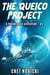 The QUEICO Project - Podok Tales, #4