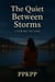 The Quiet Between Storms