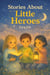 Stories About Little Heroes