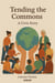 Tending the Commons: A Civic Story
