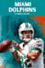 Miami Dolphins Alternate History
