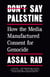 Don't Say Palestine - How the Media Manufactured Consent for Genocide