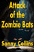 Attack of the Zombie Bats - the Zombie Bats series, #1