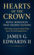 Hearts of the Crown: Royal Romances That Shaped Nations When kings and queens followed their hearts, the world changed forever