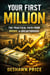 Your First Million — The Practical Path from Broke to Breakthrough
