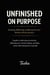Unfinished on Purpose