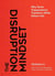 The Disruption Mindset - Why Some Organizations Transform While Others Fail