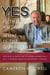 Yes is the Answer! What is the Question? - How Faith In People and a Culture Of Hospitality Built A Modern American Restaurant Company