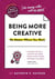 The Non-Obvious Guide to Being More Creative - No Matter Where You Work