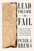 Lead, Follow, or Fail - The Human Struggle for Productivity, and how Nations, Organizations, and People will Prosper in our Changing World