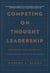 Competing on Thought Leadership