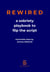 REWIRED - A Sobriety Playbook to Flip The Script