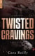 Twisted Cravings - Camorra Chronicles T6