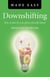 Downshifting Made Easy - How to Plan for your Planet-friendly Future
