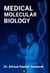 Medical Molecular Biology A Clinically Oriented Textbook for Medical and Health Science Students