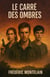 Le Carré des ombres