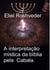A interpretação mística da bíblia pela Cabala