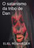 O satanismo da Tribo de Dan