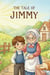 The Tale of Jimmy