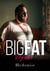 Big Fat Voyeur - Big Fat, #6