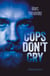 Cops don't cry