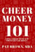 CheerMoney101