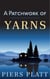 A Patchwork of Yarns: A Collection of Short Stories