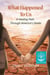 What Happened to Us - A Healing Path Through America's Divide - The Way Forward, #1