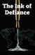 The Ink of Defiance