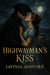 The Highwayman's Kiss