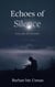 Echoes of Silence