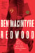 Redwood - The Untold Story of the Cold War's Most Extraordinary Spy From the Bestselling Author of The Spy and the Traitor