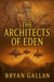 The Architects of Eden
