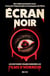 Écran noir : Les histoires vraies derrière les films d'horreur