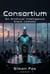 Consortium - The Parallel Earths Series, #2