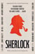 SHERLOCK: Short Story Anthology - Ten new cases. Ten master storytellers. One immortal detective.