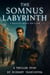 The Somnus Labyrinth: A Reality Built On A Lie.